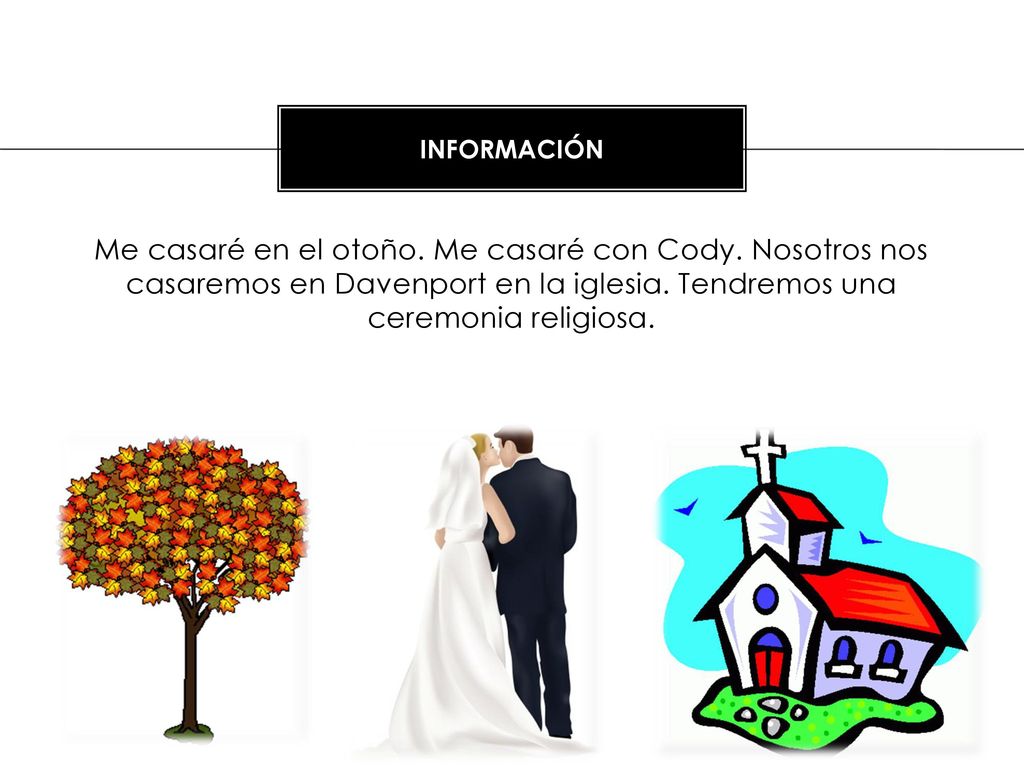 Información Me casaré en el otoño. Me casaré con Cody.