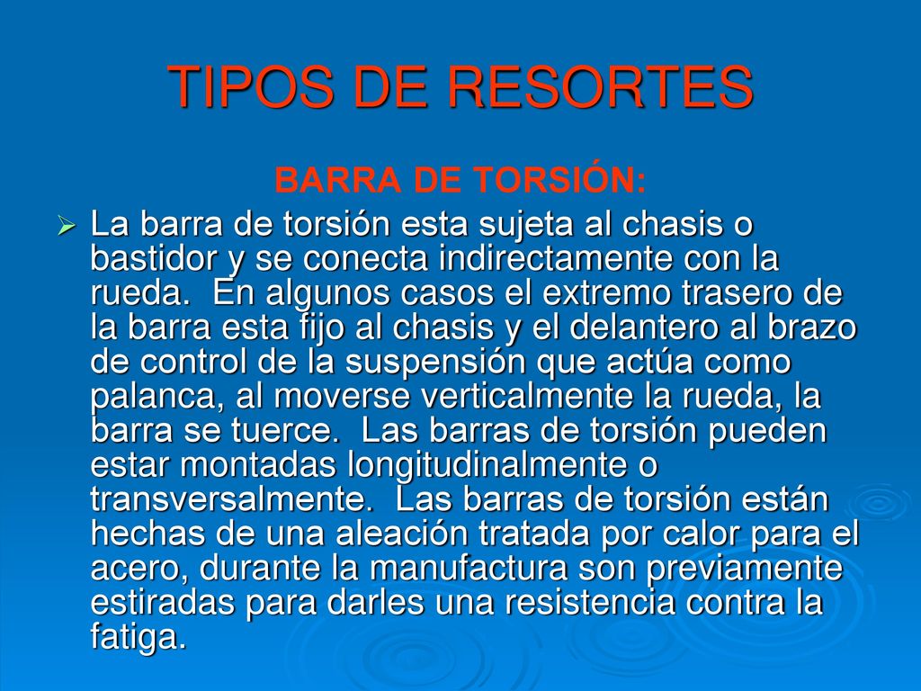 TIPOS DE RESORTES BARRA DE TORSIÓN: