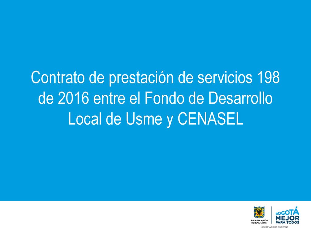 Contrato de prestación de servicios 198 de 2016 entre el Fondo de Desarrollo Local de Usme y CENASEL