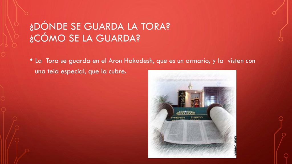 ¿Dónde se guarda la tora ¿CÓMO SE LA GUARDA