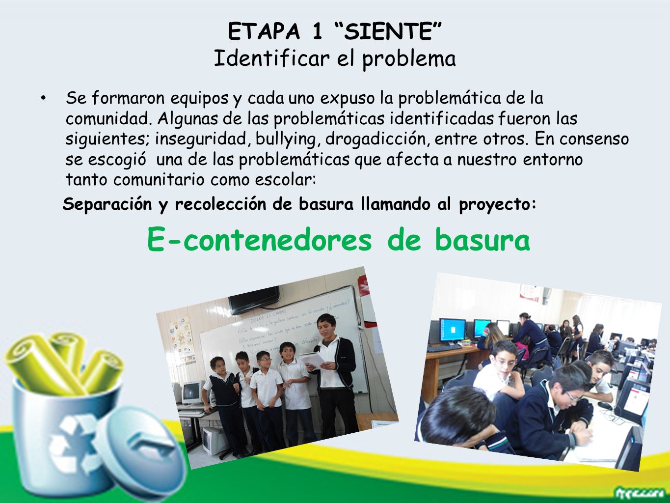 ETAPA 1 SIENTE Identificar el problema
