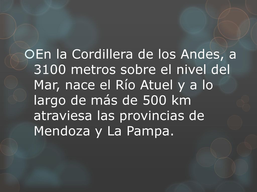 En la Cordillera de los Andes, a 3100 metros sobre el nivel del Mar, nace el Río Atuel y a lo largo de más de 500 km atraviesa las provincias de Mendoza y La Pampa.