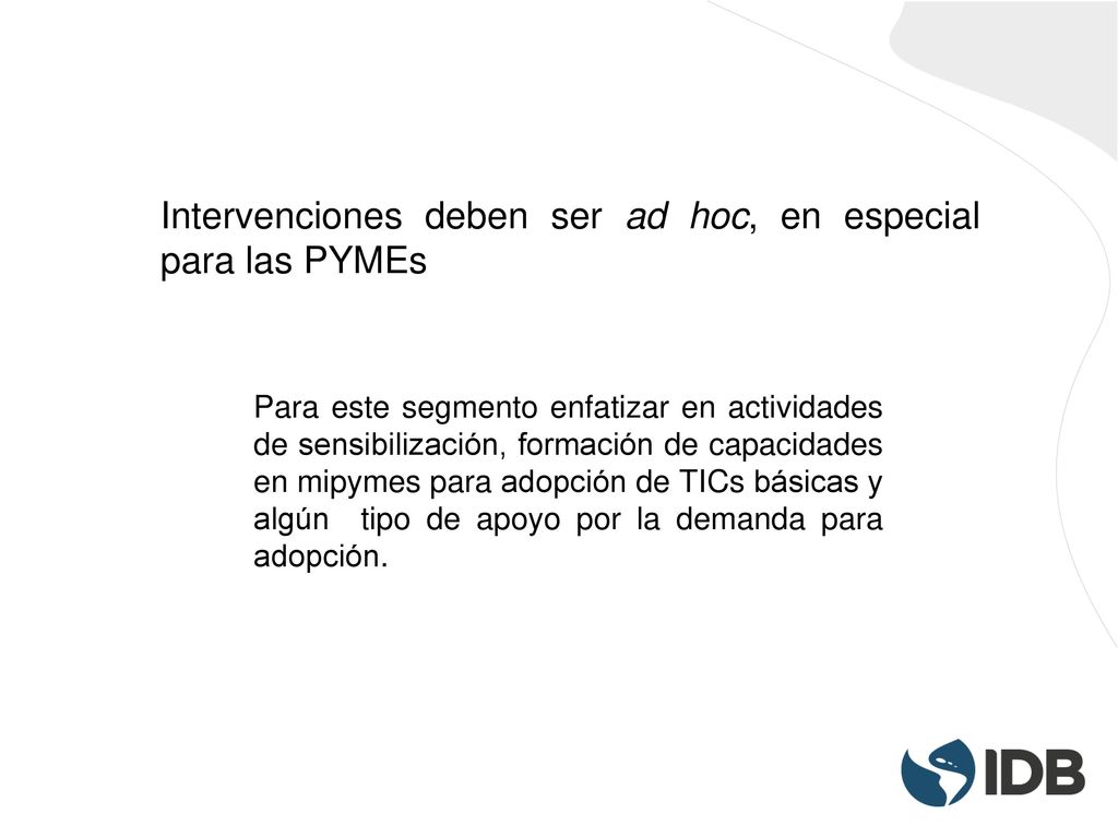 Intervenciones deben ser ad hoc, en especial para las PYMEs