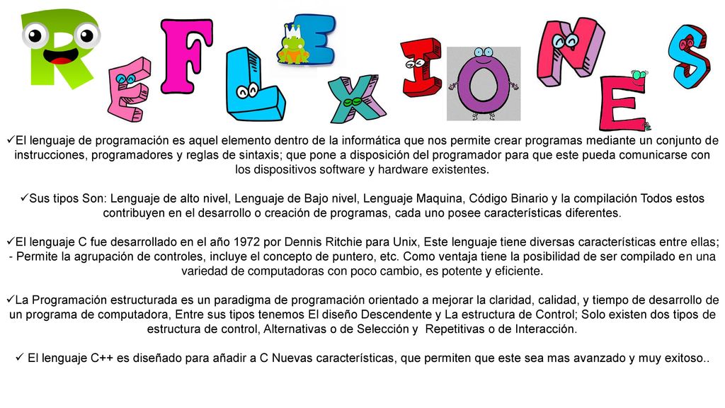 El lenguaje de programación es aquel elemento dentro de la informática que nos permite crear programas mediante un conjunto de instrucciones, programadores y reglas de sintaxis; que pone a disposición del programador para que este pueda comunicarse con los dispositivos software y hardware existentes.