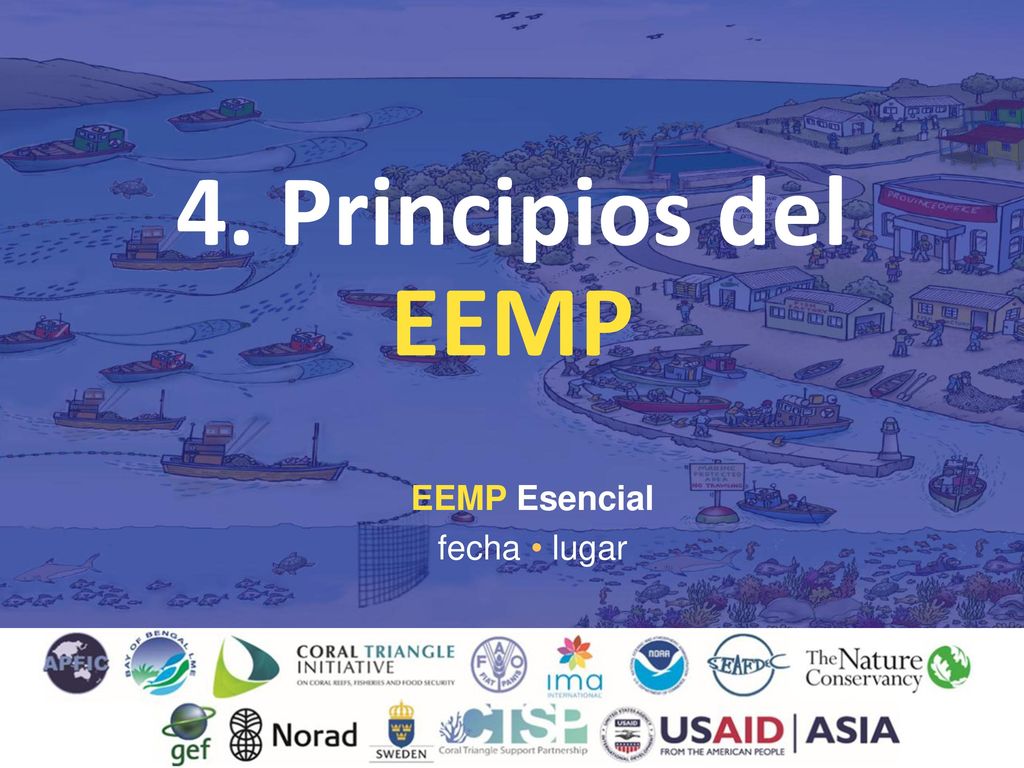 4. Principios del EEMP EEMP Esencial fecha • lugar 1