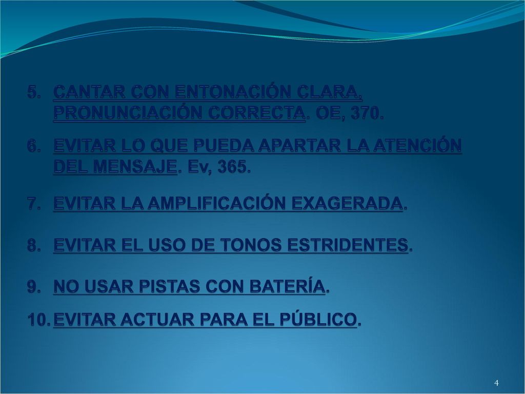 5. CANTAR CON ENTONACIÓN CLARA, PRONUNCIACIÓN CORRECTA. OE, 370.