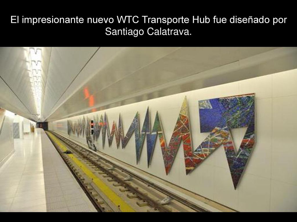 El impresionante nuevo WTC Transporte Hub fue diseñado por Santiago Calatrava.