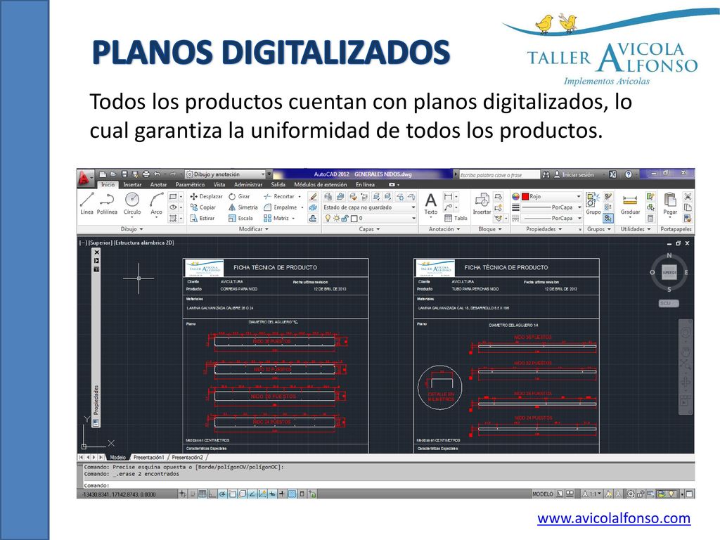PLANOS DIGITALIZADOS Todos los productos cuentan con planos digitalizados, lo cual garantiza la uniformidad de todos los productos.