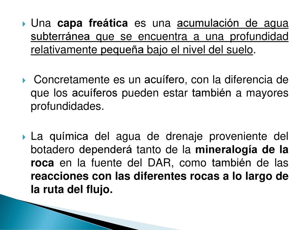Una capa freática es una acumulación de agua subterránea que se encuentra a una profundidad relativamente pequeña bajo el nivel del suelo.