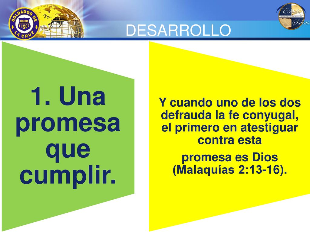 1. Una promesa que cumplir. promesa es Dios (Malaquías 2:13-16).