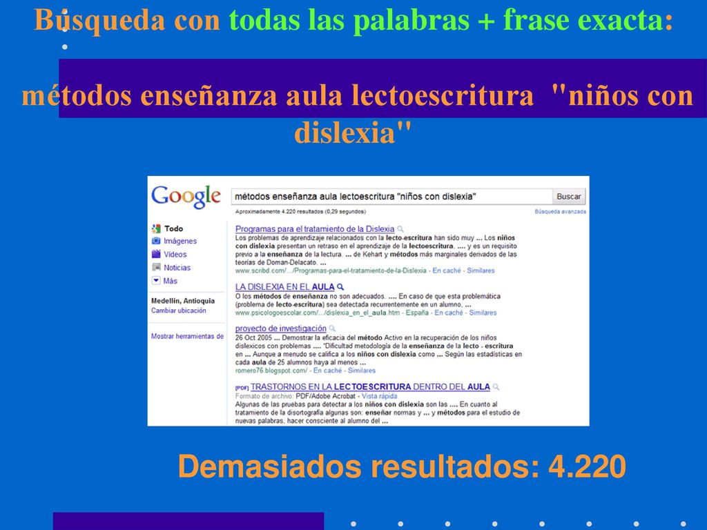 Búsqueda con todas las palabras + frase exacta: métodos enseñanza aula lectoescritura niños con dislexia