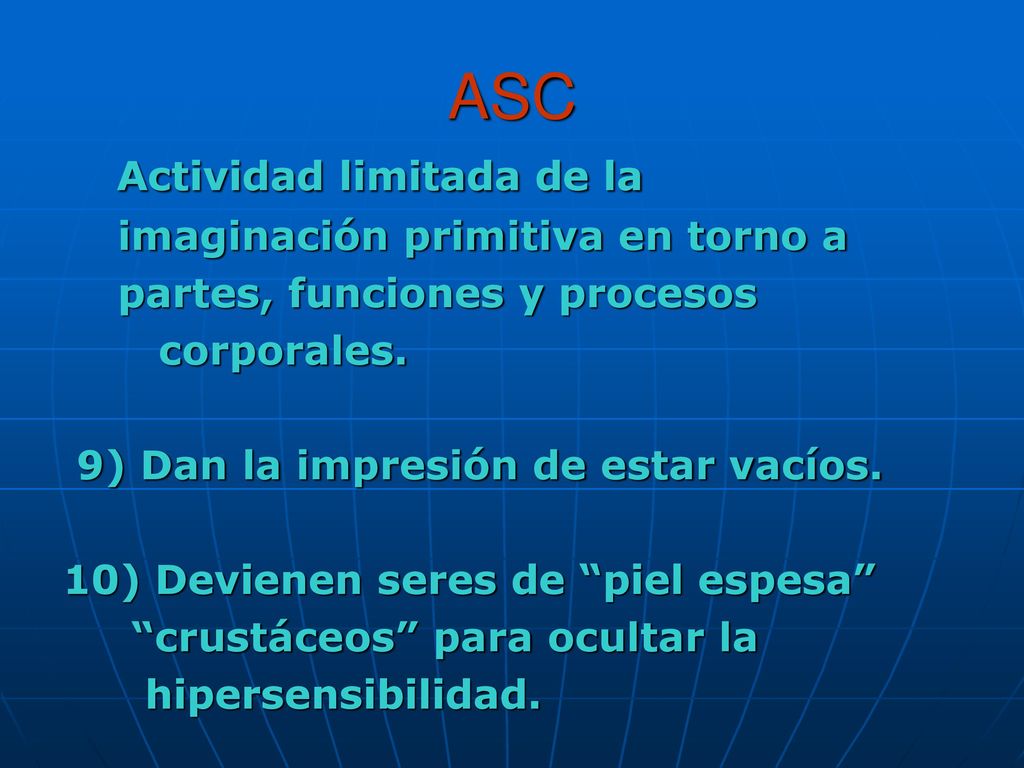 ASC Actividad limitada de la imaginación primitiva en torno a