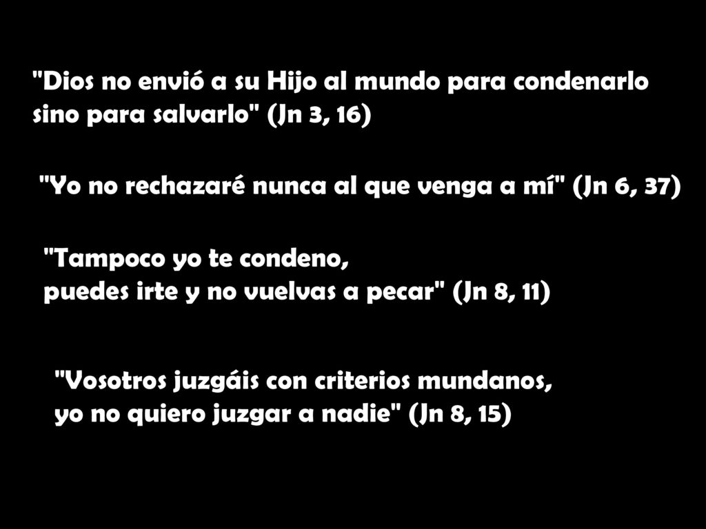 Dios no envió a su Hijo al mundo para condenarlo