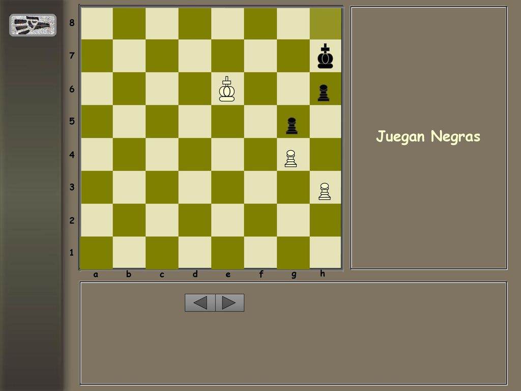 a b c d e f g h Juegan Negras