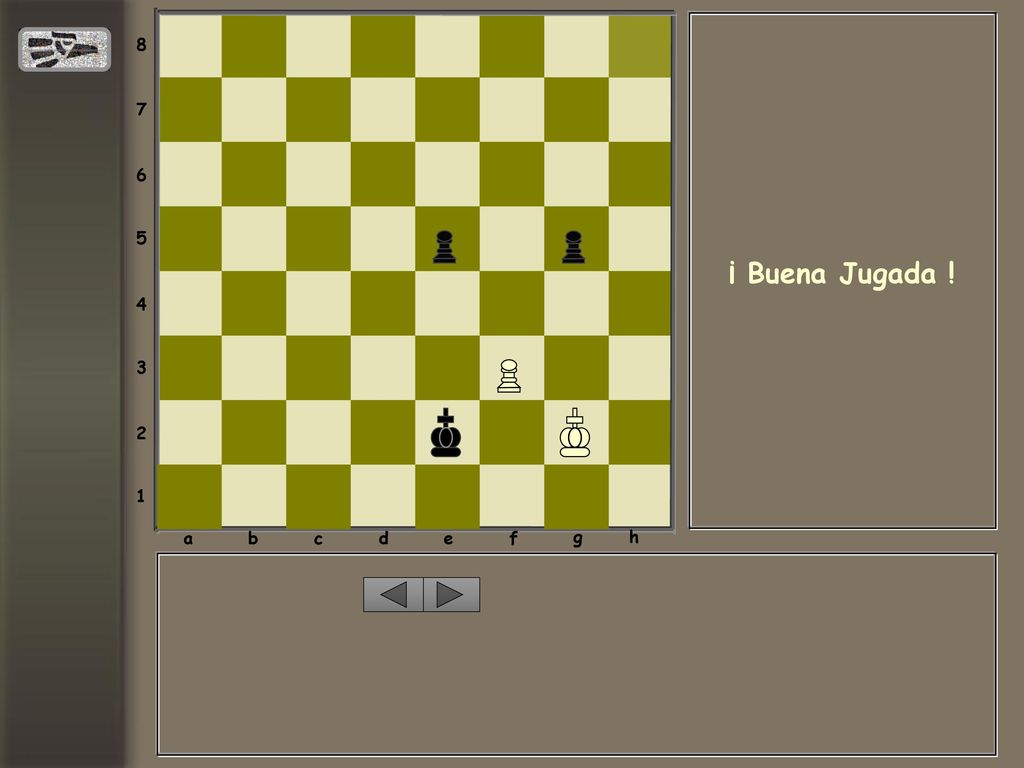 a b c d e f g h ¡ Buena Jugada !