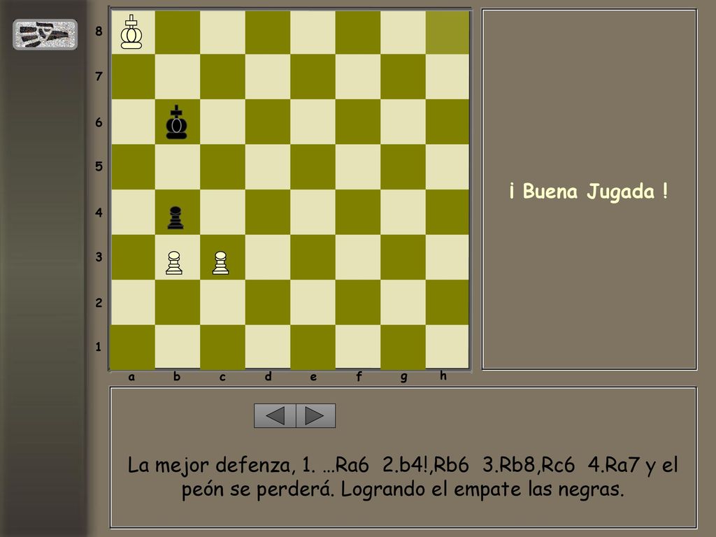 a. b. c. d. e. f. g. h. ¡ Buena Jugada !