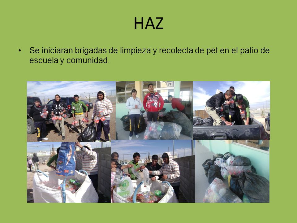 HAZ Se iniciaran brigadas de limpieza y recolecta de pet en el patio de escuela y comunidad.