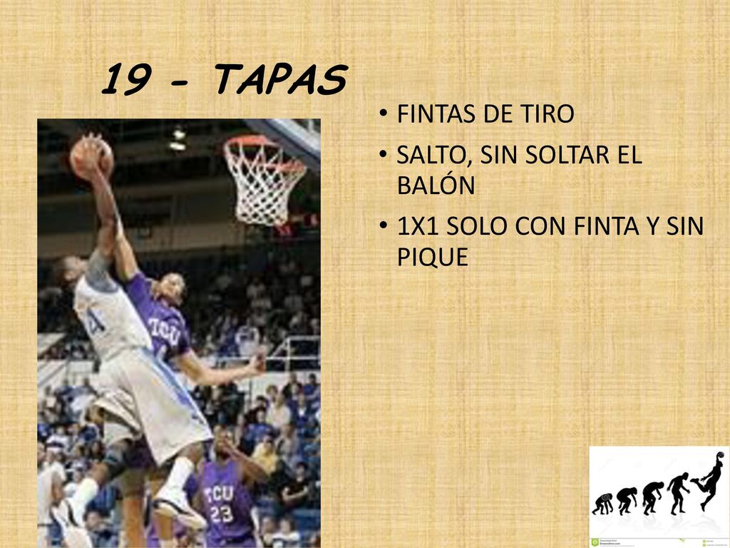 19 - TAPAS FINTAS DE TIRO SALTO, SIN SOLTAR EL BALÓN