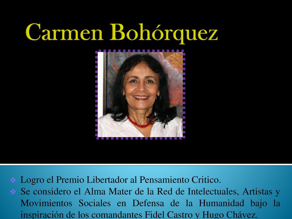 Carmen Bohórquez Logro el Premio Libertador al Pensamiento Critico.