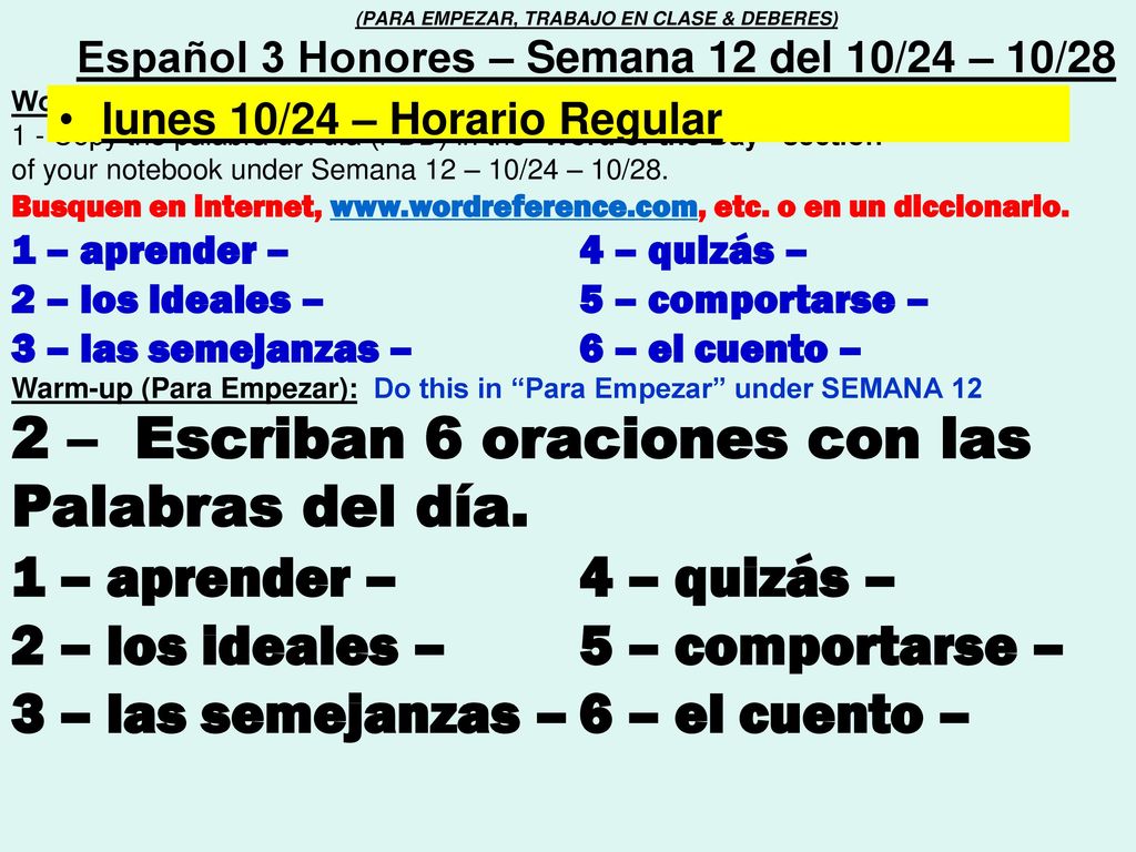 2 – Escriban 6 oraciones con las Palabras del día.
