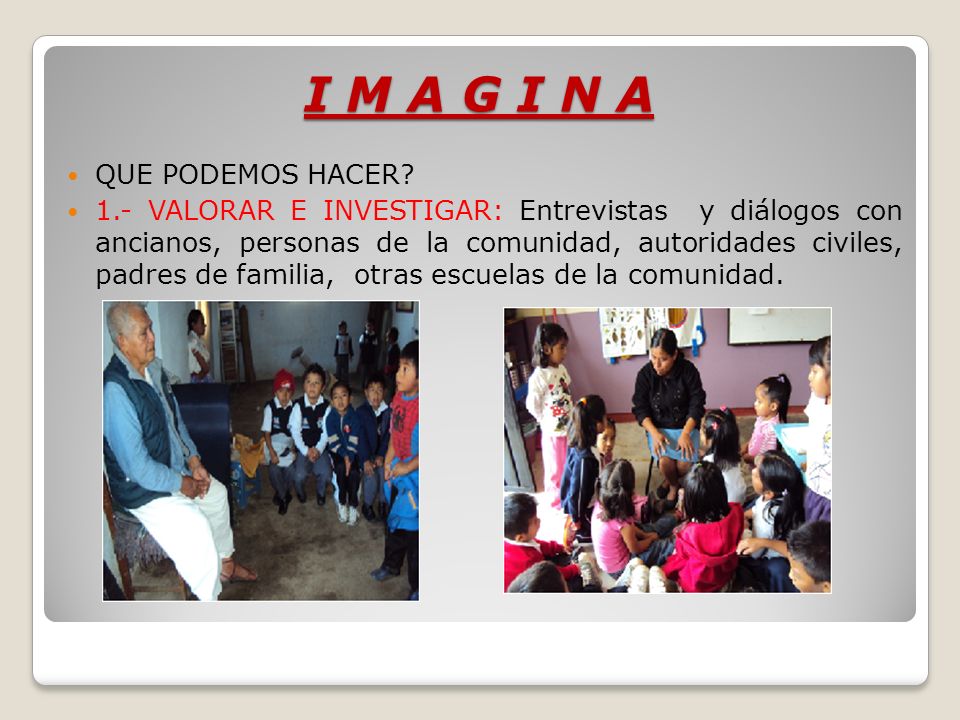 I M A G I N A QUE PODEMOS HACER