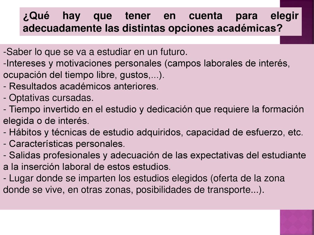 ¿Qué hay que tener en cuenta para elegir adecuadamente las distintas opciones académicas