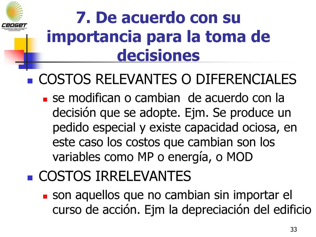7. De acuerdo con su importancia para la toma de decisiones