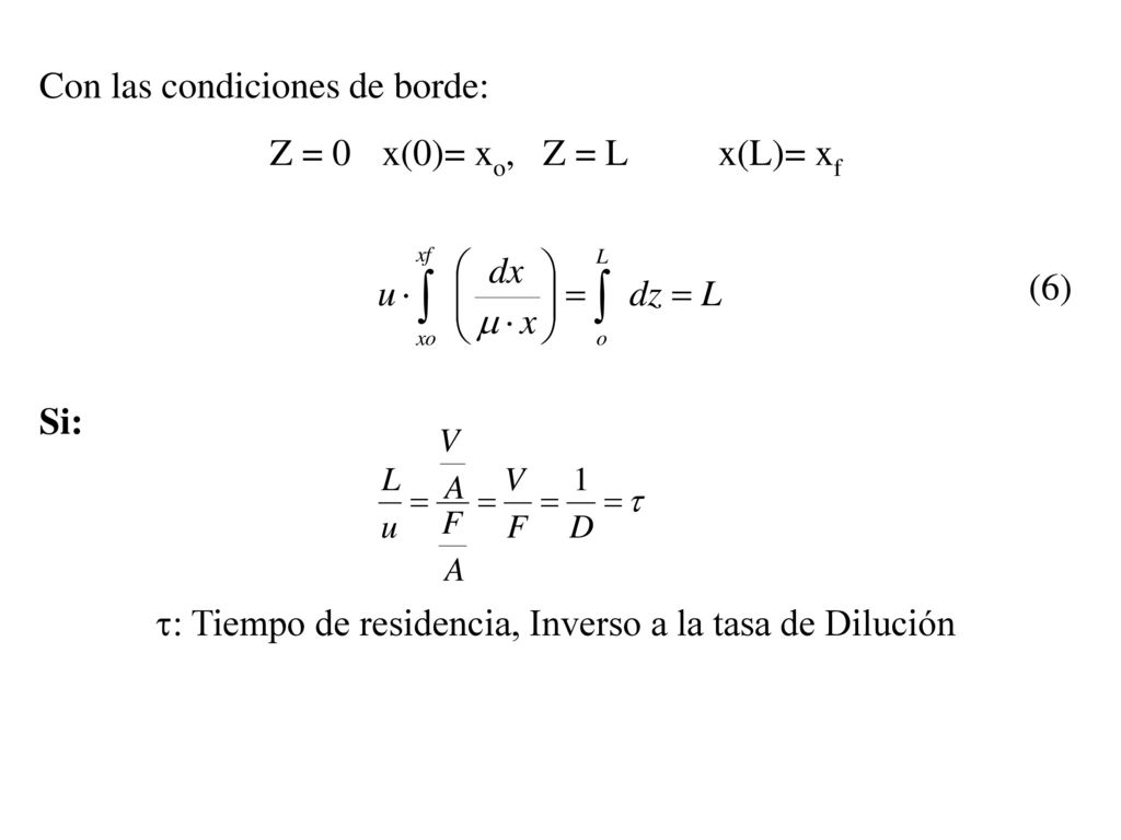 t: Tiempo de residencia, Inverso a la tasa de Dilución