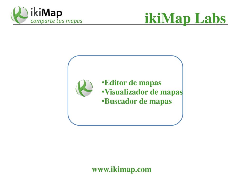 ikiMap Labs Editor de mapas Visualizador de mapas Buscador de mapas