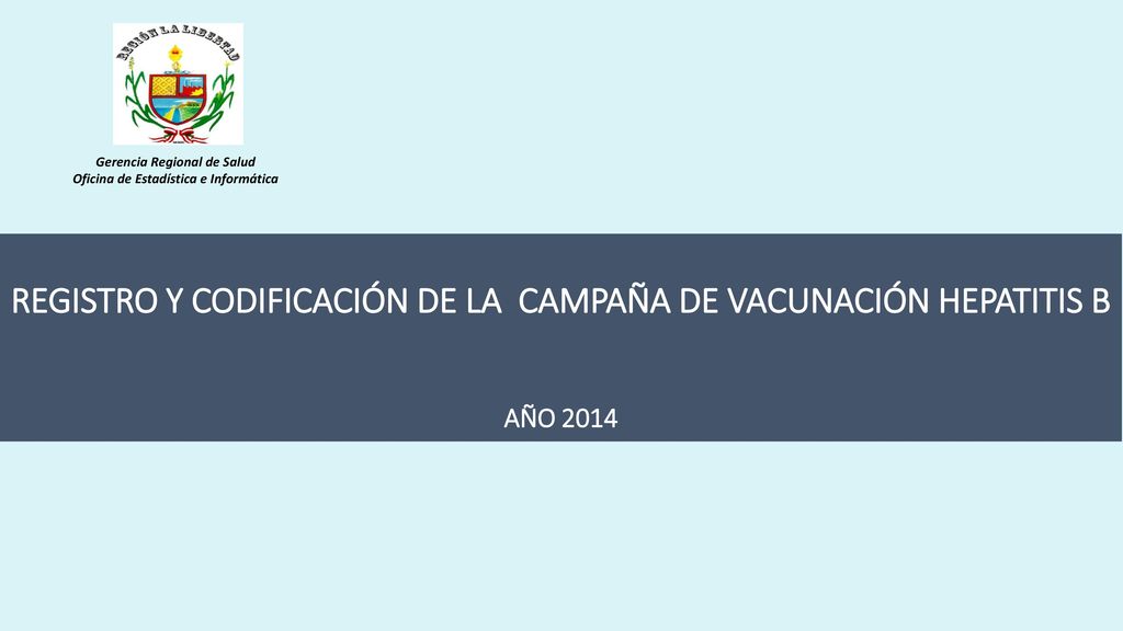 REGISTRO Y CODIFICACIÓN DE LA CAMPAÑA DE VACUNACIÓN HEPATITIS B