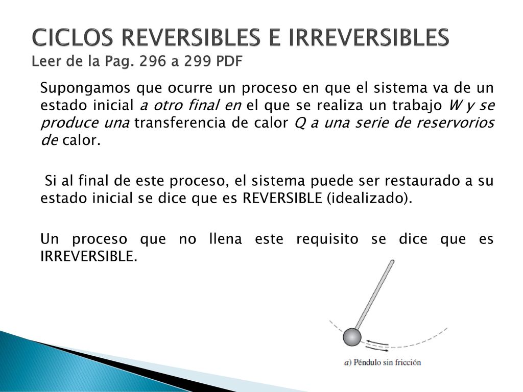 CICLOS REVERSIBLES E IRREVERSIBLES Leer de la Pag. 296 a 299 PDF