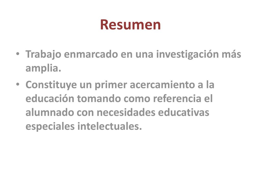 Resumen Trabajo enmarcado en una investigación más amplia.