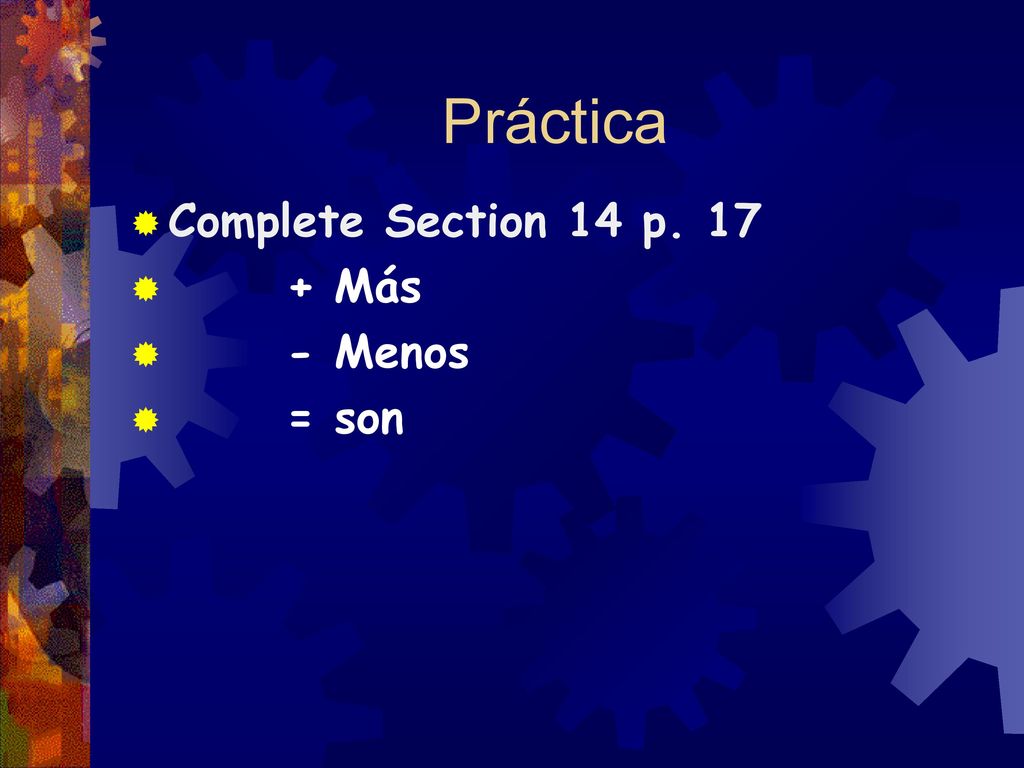 Práctica Complete Section 14 p Más - Menos = son