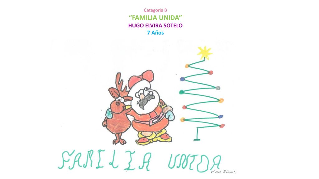 Categoria B FAMILIA UNIDA HUGO ELVIRA SOTELO 7 Años