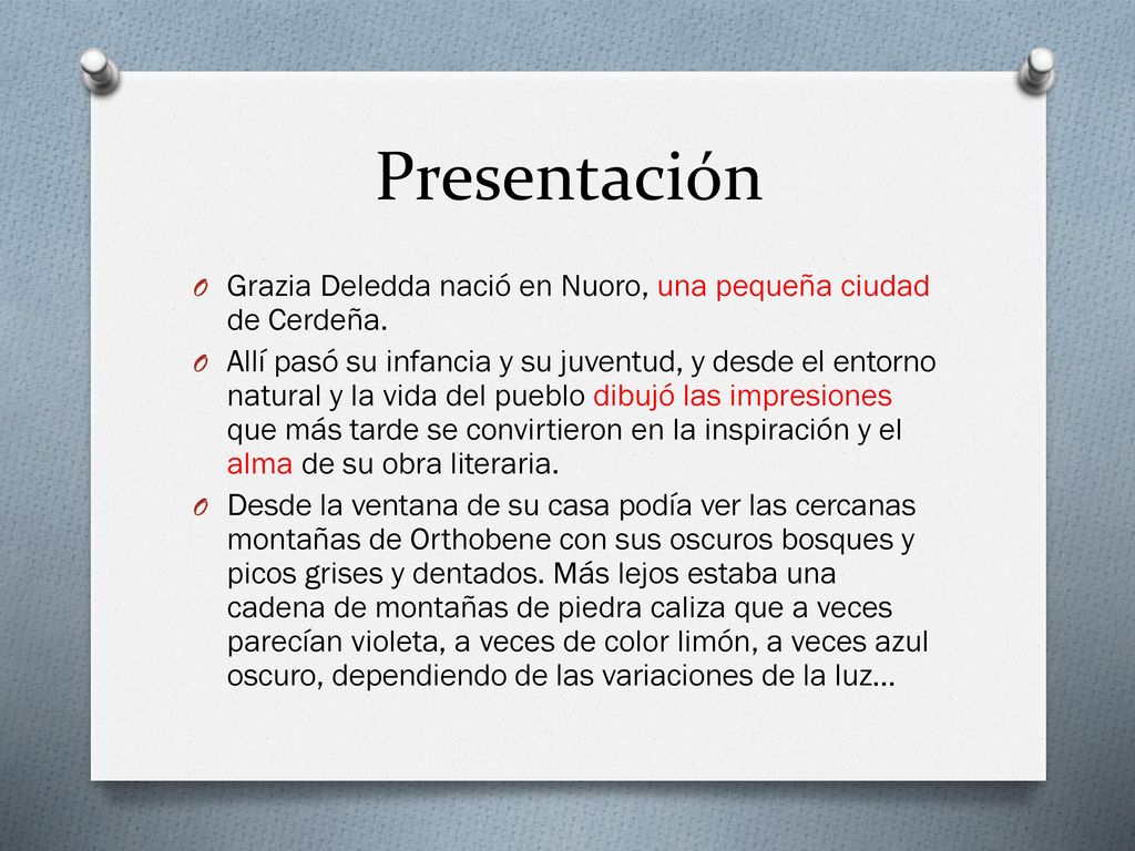 Presentación Grazia Deledda nació en Nuoro, una pequeña ciudad de Cerdeña.