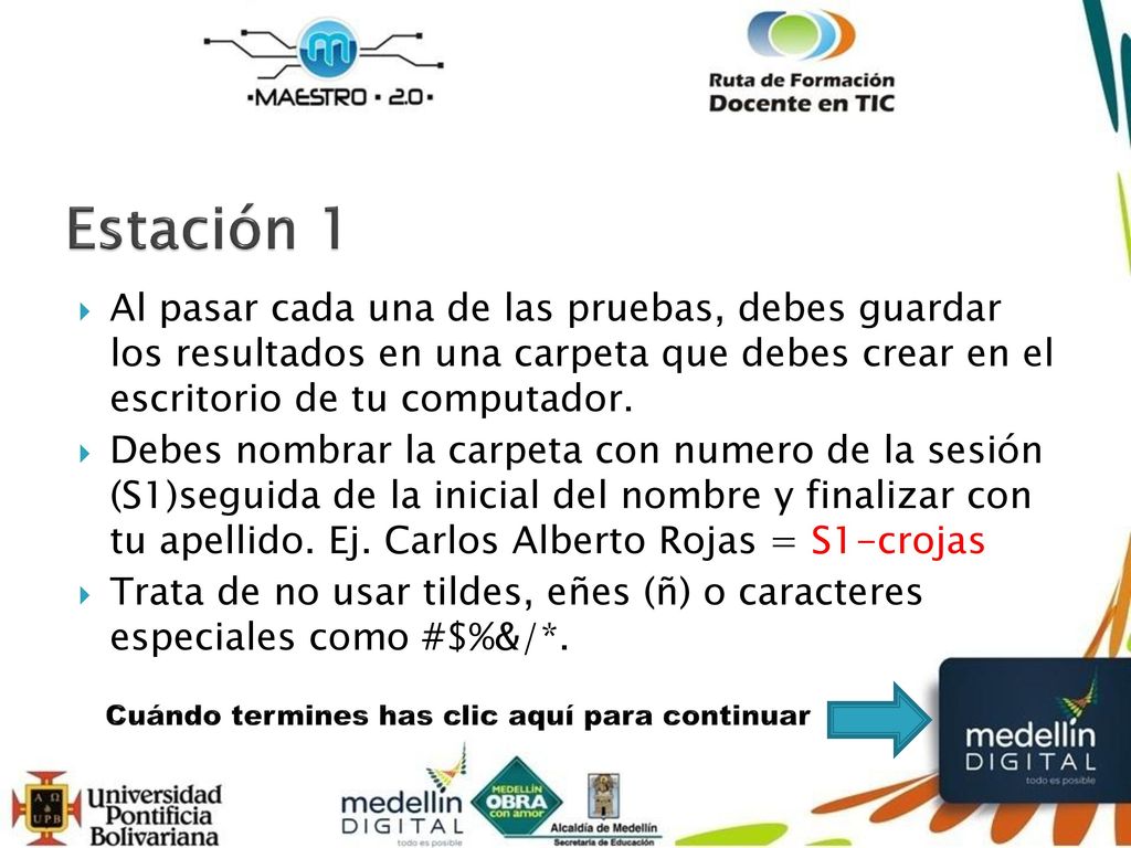 Estación 1 Al pasar cada una de las pruebas, debes guardar los resultados en una carpeta que debes crear en el escritorio de tu computador.