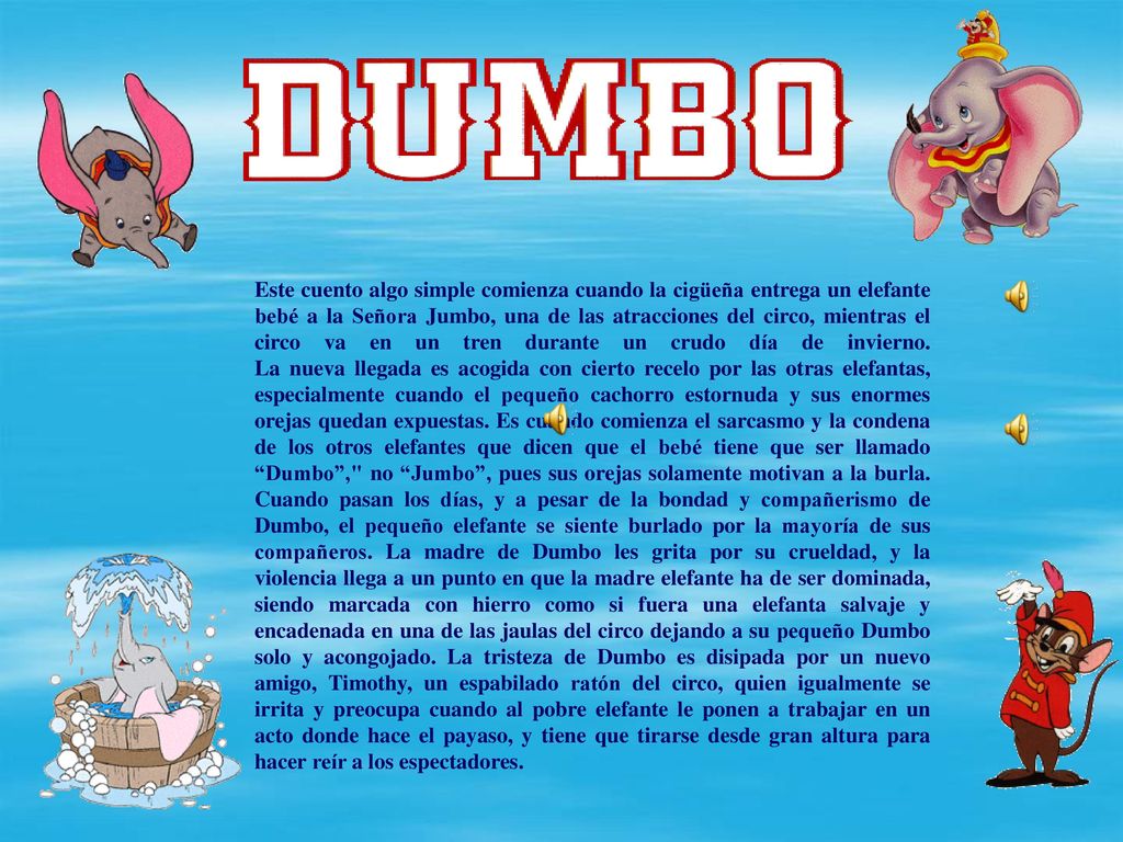 Este cuento algo simple comienza cuando la cigüeña entrega un elefante bebé a la Señora Jumbo, una de las atracciones del circo, mientras el circo va en un tren durante un crudo día de invierno.