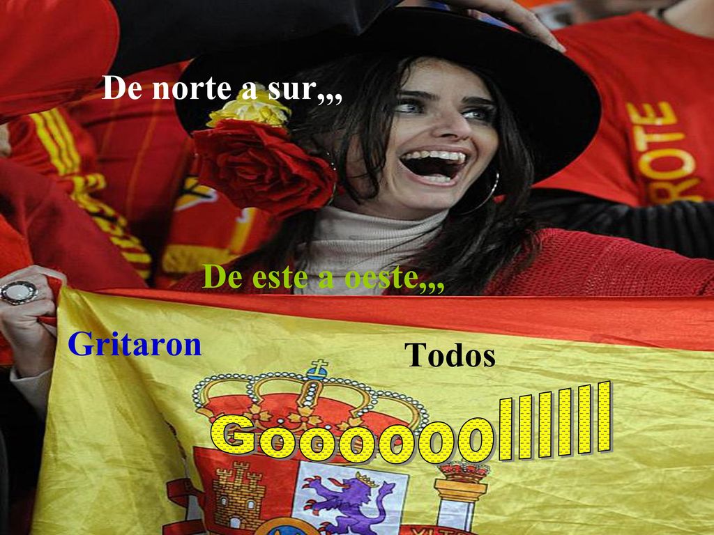 De norte a sur,,, De este a oeste,,, Gritaron Todos