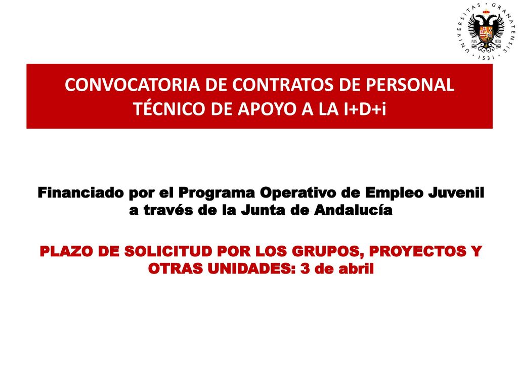 CONVOCATORIA DE CONTRATOS DE PERSONAL TÉCNICO DE APOYO A LA I+D+i