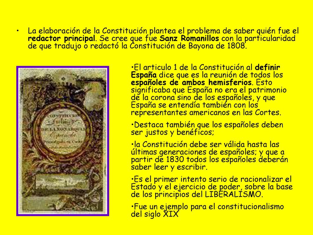 La elaboración de la Constitución plantea el problema de saber quién fue el redactor principal. Se cree que fue Sanz Romanillos con la particularidad de que tradujo o redactó la Constitución de Bayona de 1808.