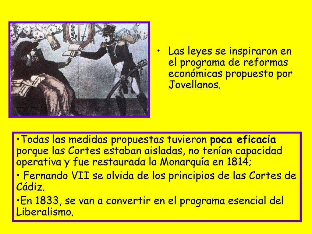 Las leyes se inspiraron en el programa de reformas económicas propuesto por Jovellanos.