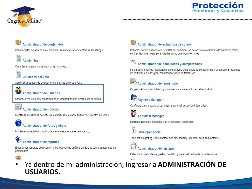 Ya dentro de mi administración, ingresar a ADMINISTRACIÓN DE USUARIOS.