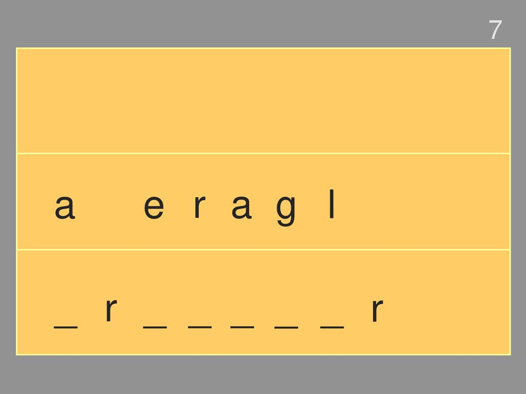 7 a e r a g l _ r _ _ _ _ _ r