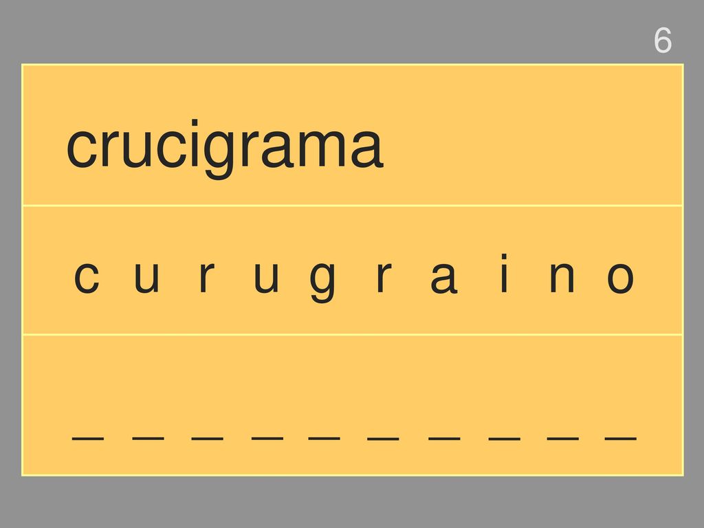 6 crucigrama c u r u g r a i n o _ _ _ _ _ _ _ _ _ _