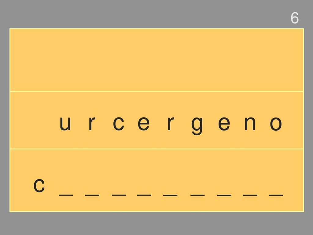 6 u r c e r g e n o c _ _ _ _ _ _ _ _ _
