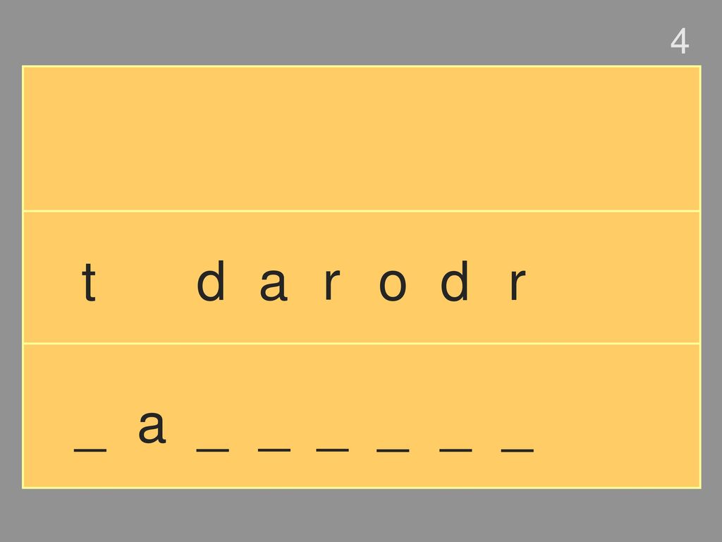 4 t d a r o d r _ a _ _ _ _ _ _
