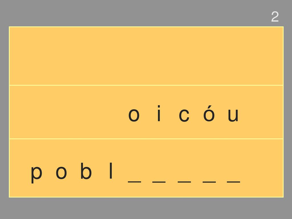 2 o i c ó u p o b l _ _ _ _ _