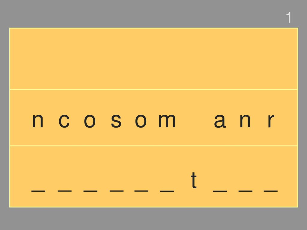 1 n c o s o m a n r _ _ _ _ _ _ t _ _ _