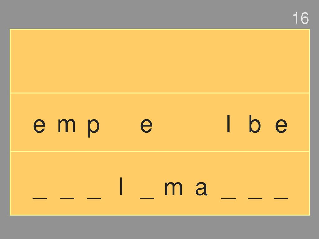 16 e m p e l b e _ _ _ l _ m a _ _ _