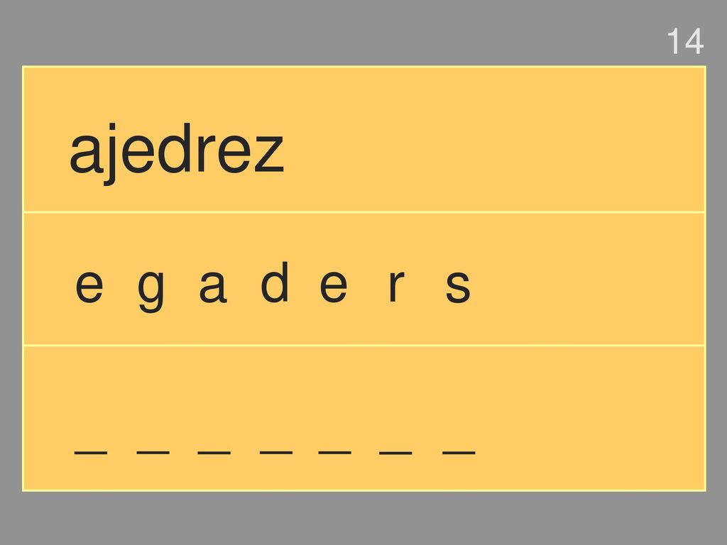 14 ajedrez e g a d e r s _ _ _ _ _ _ _